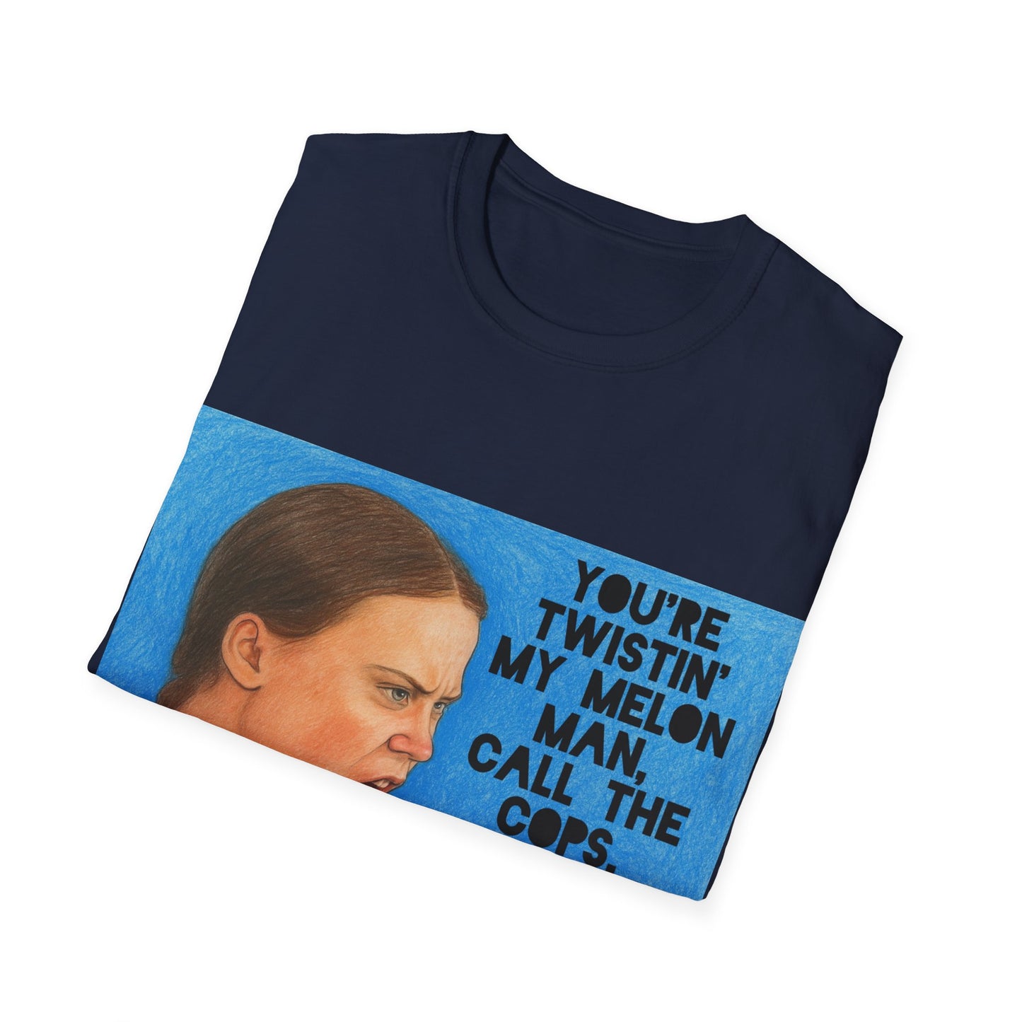 Greta Thunberg Happy Mondays Step On Quote T-Shirt