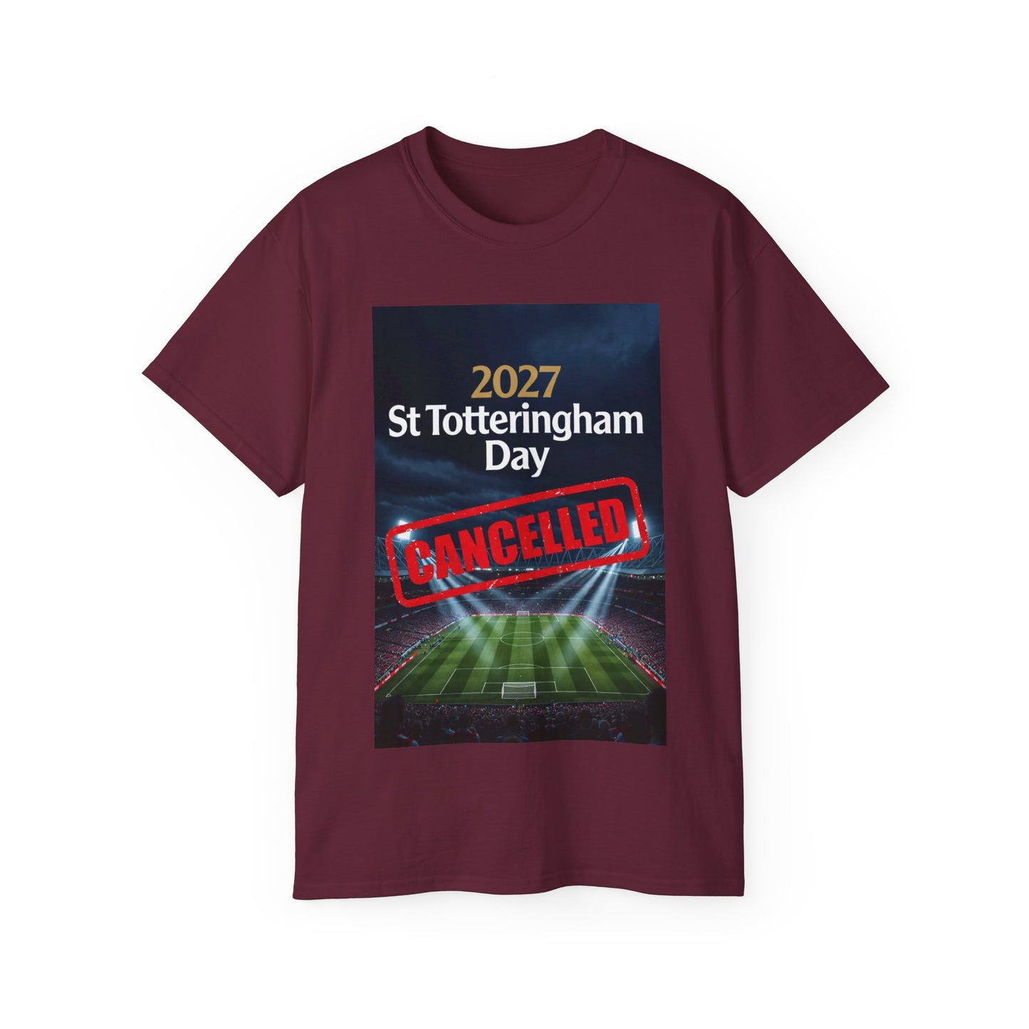 St Totteringham Day Canceled Unisex Ultra Cotton Tee