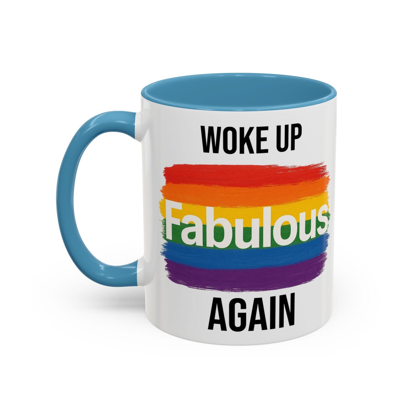 Woke Up Fabulous Again Mug