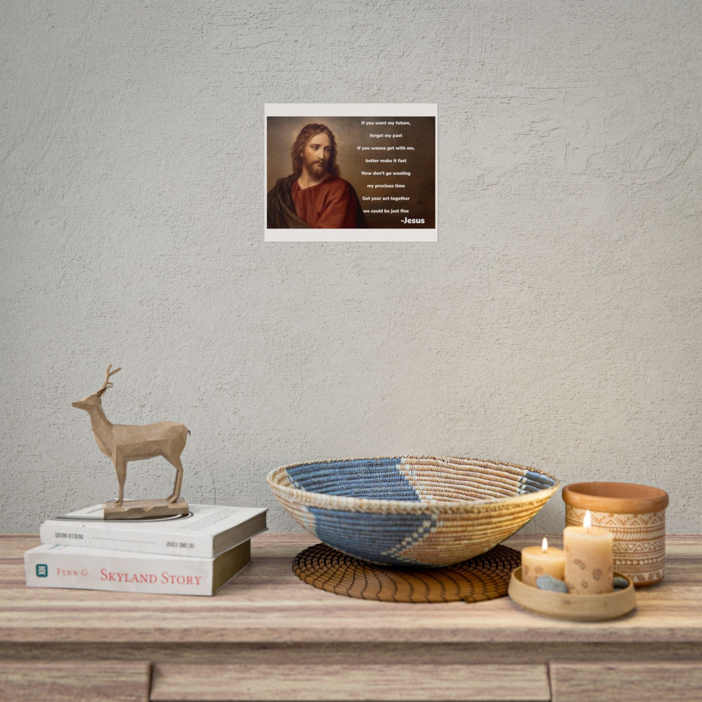 Inspirational Jesus Wannabe Quote Poster