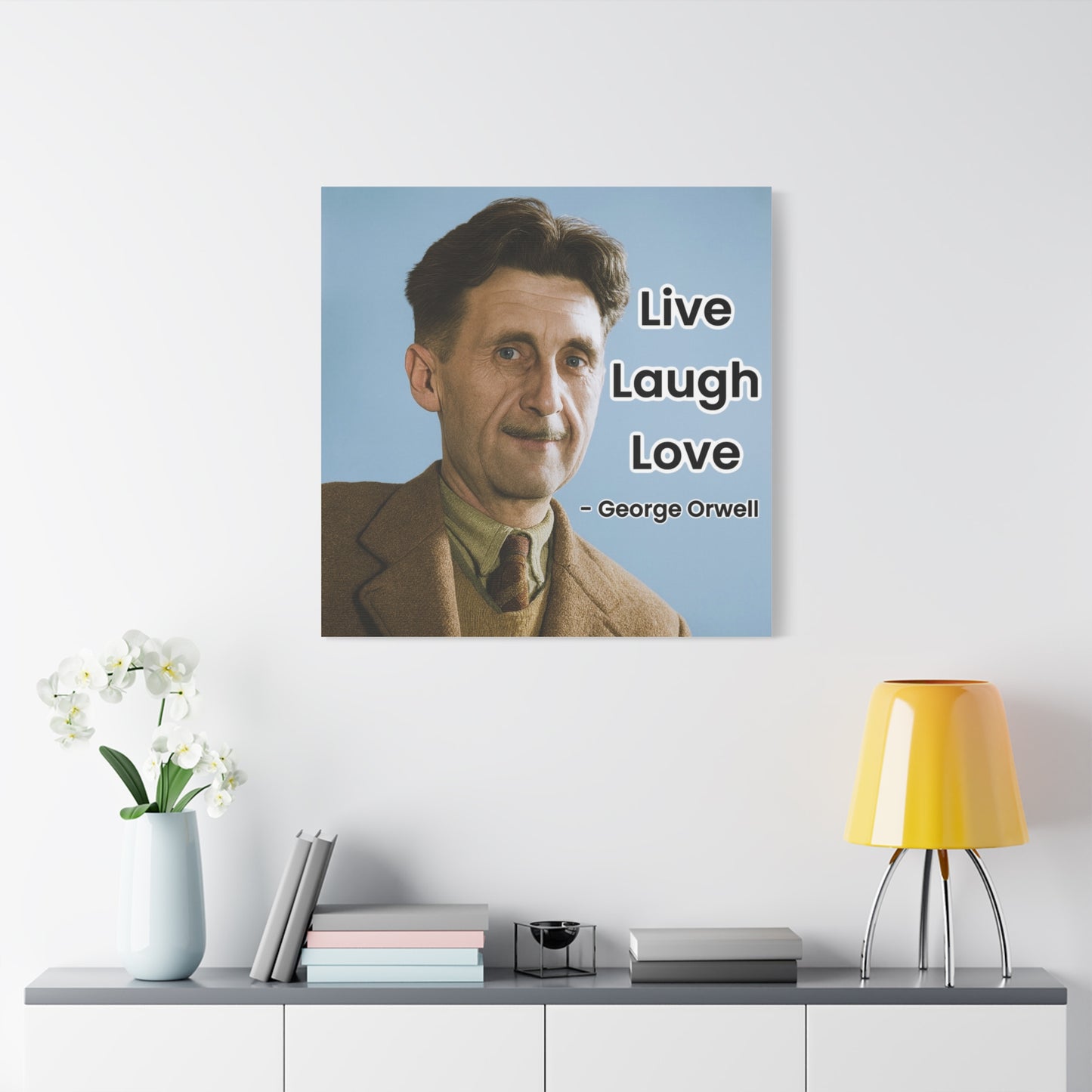 George Orwell Live Laugh Love Canvas