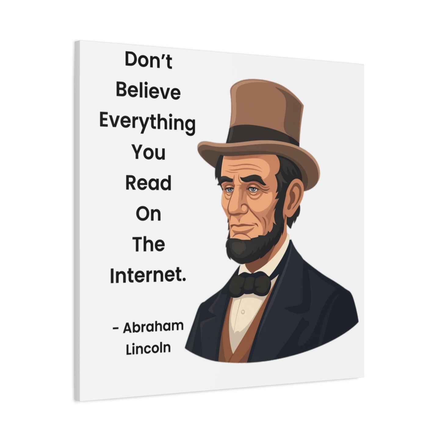 Abraham Lincoln Funny Internet Quote Canvas