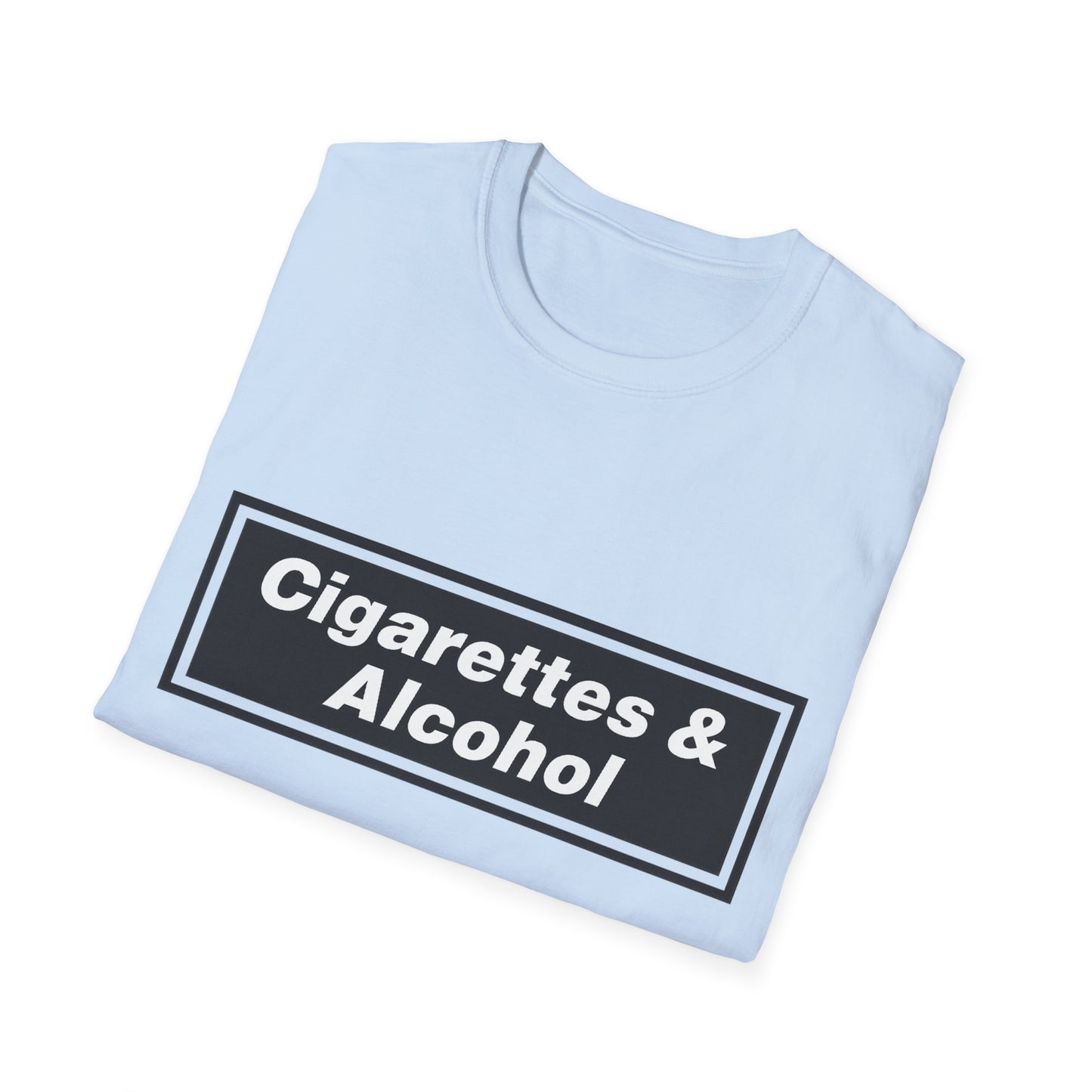 Cigarettes and Alcohol T-Shirt