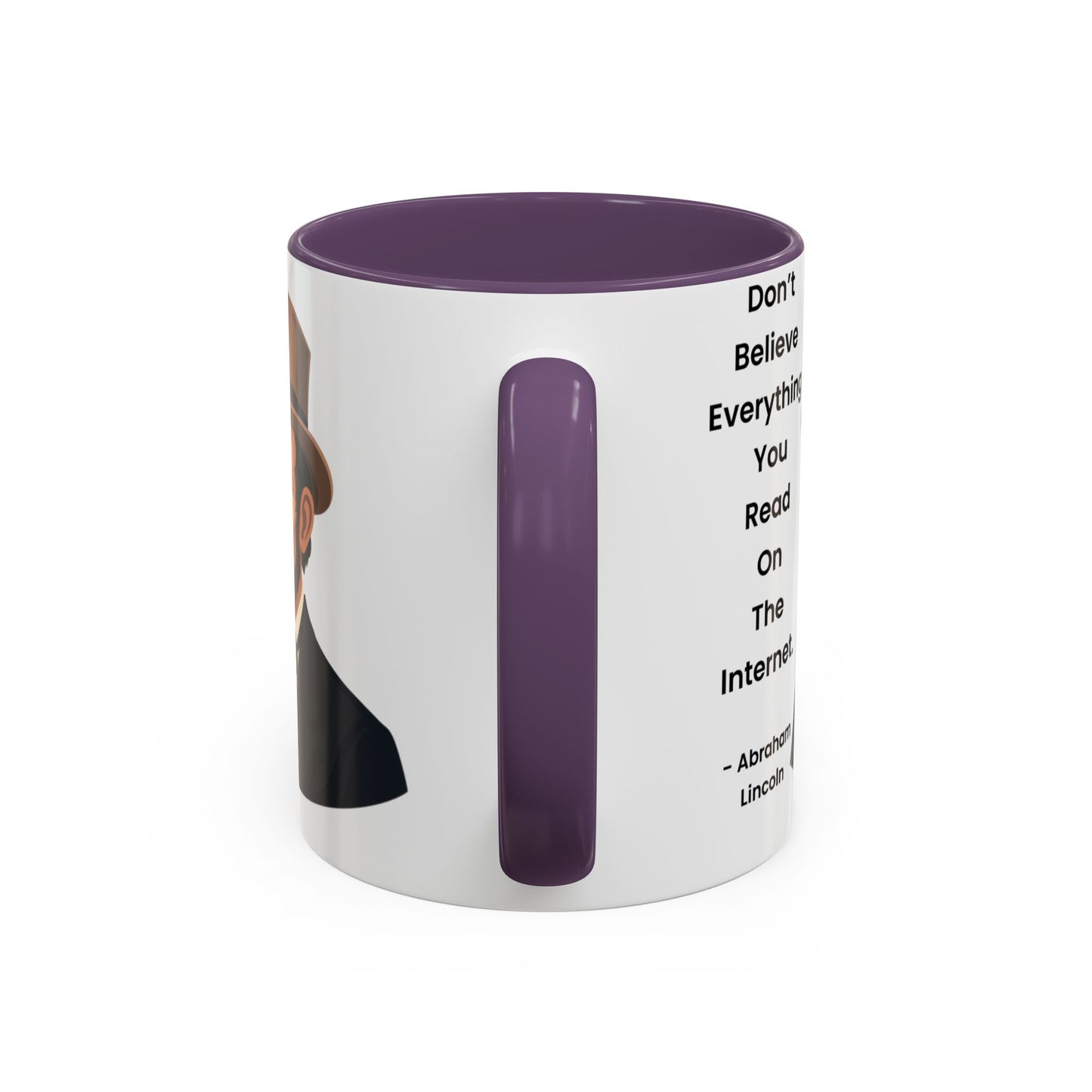 Abraham Lincoln Funny Internet Quote Coffee Mug,