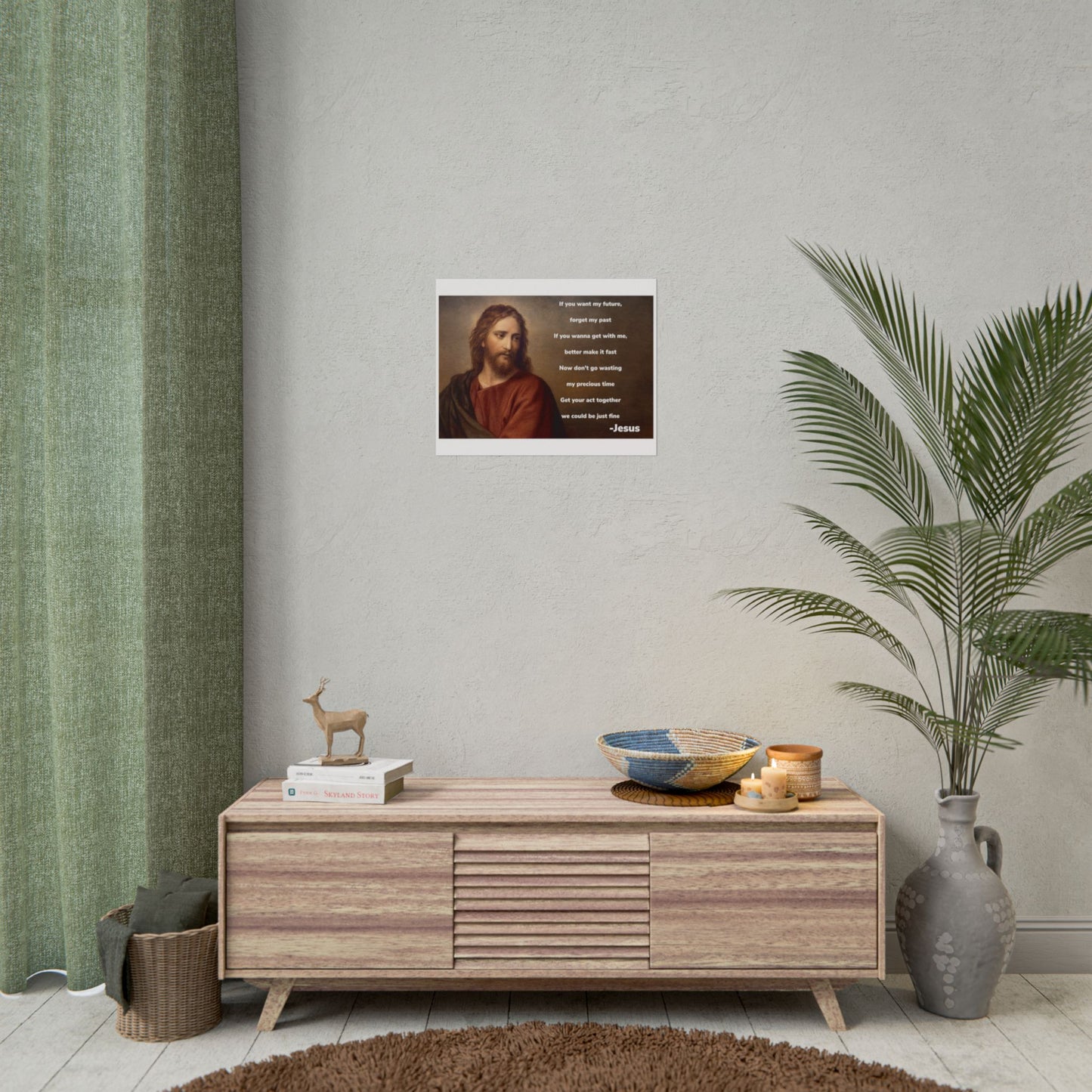 Inspirational Jesus Wannabe Quote Poster