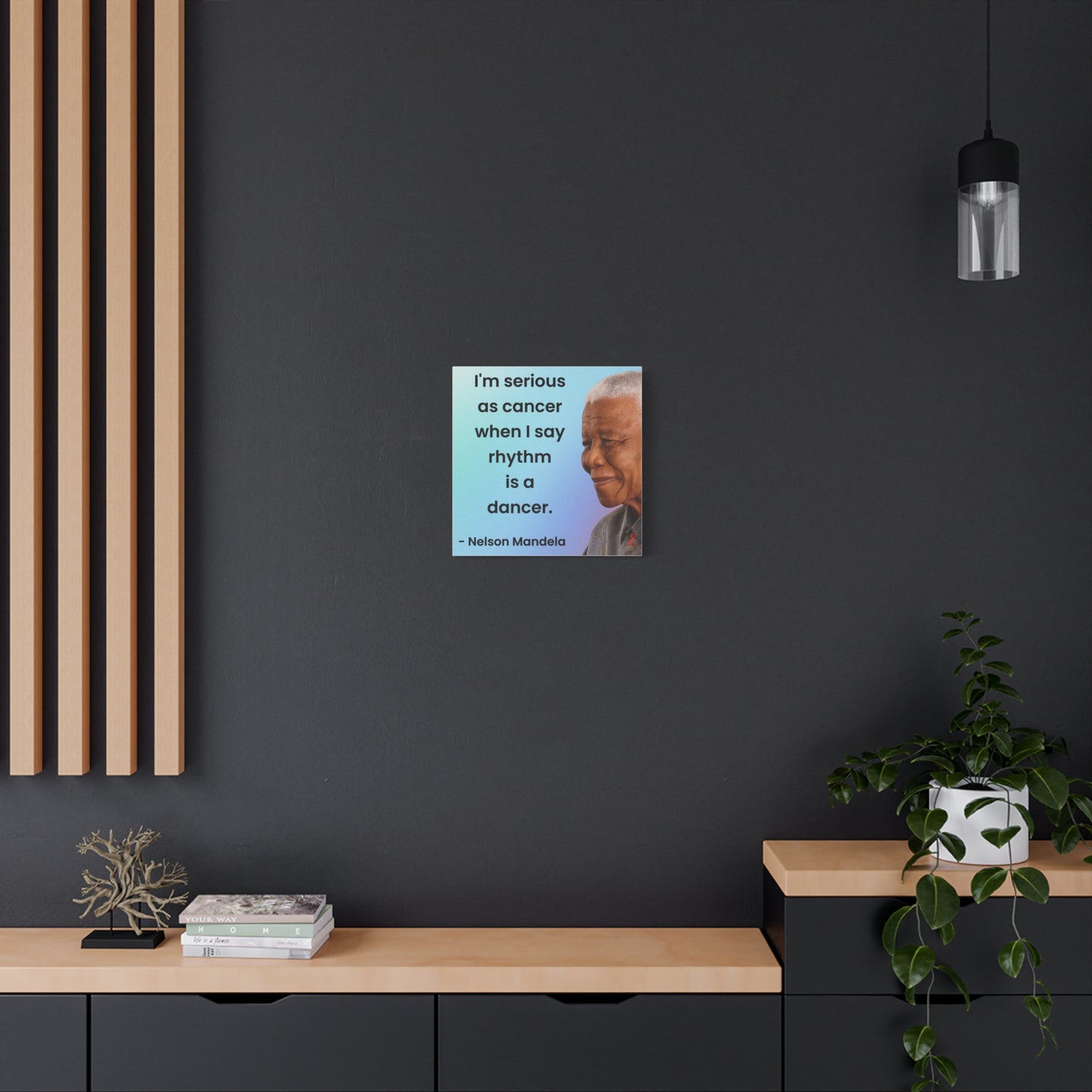 Nelson Mandela Rhythm Is A Dancer Quote Canvas