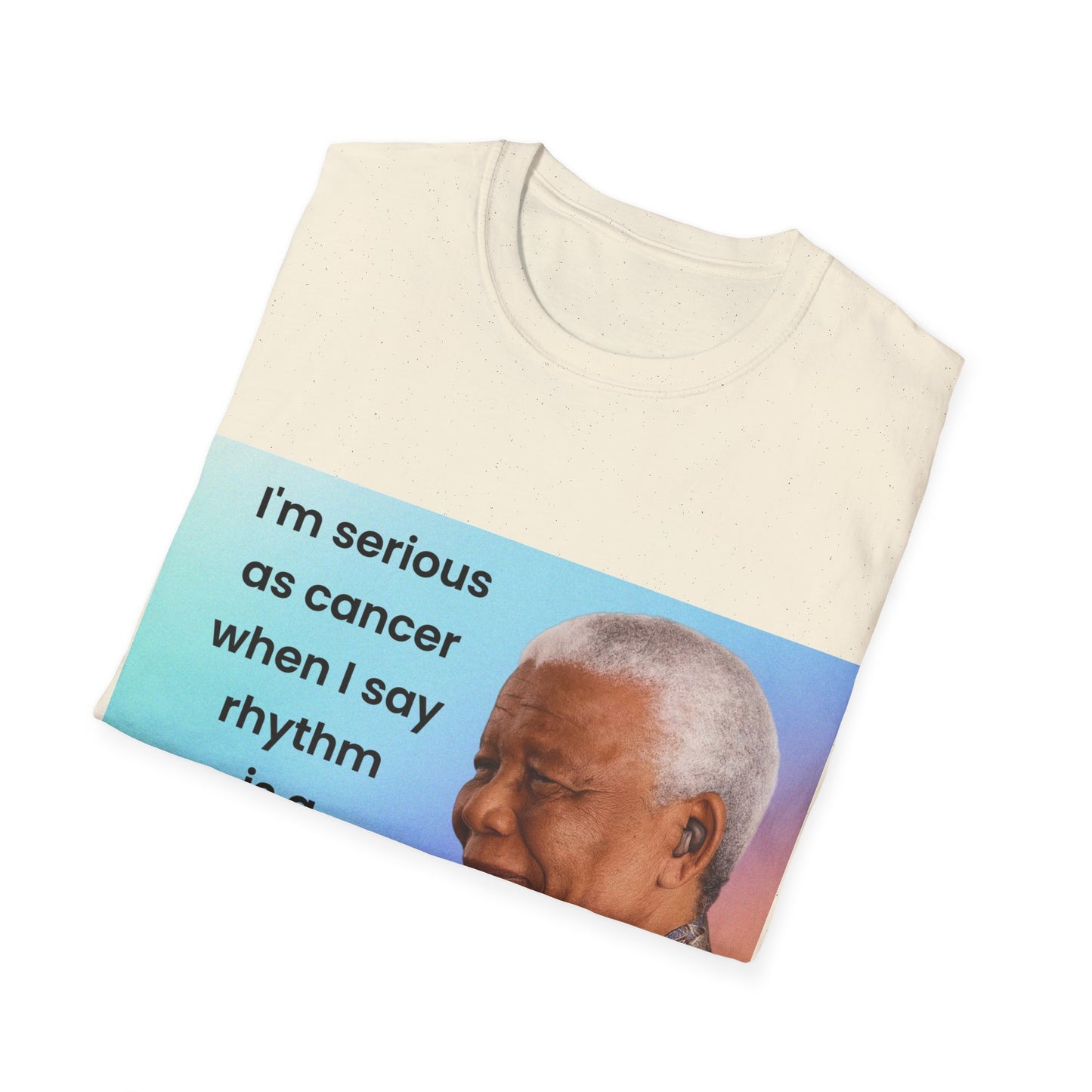 Nelson Mandela Rhythm Is A Dancer Quote T-Shirt