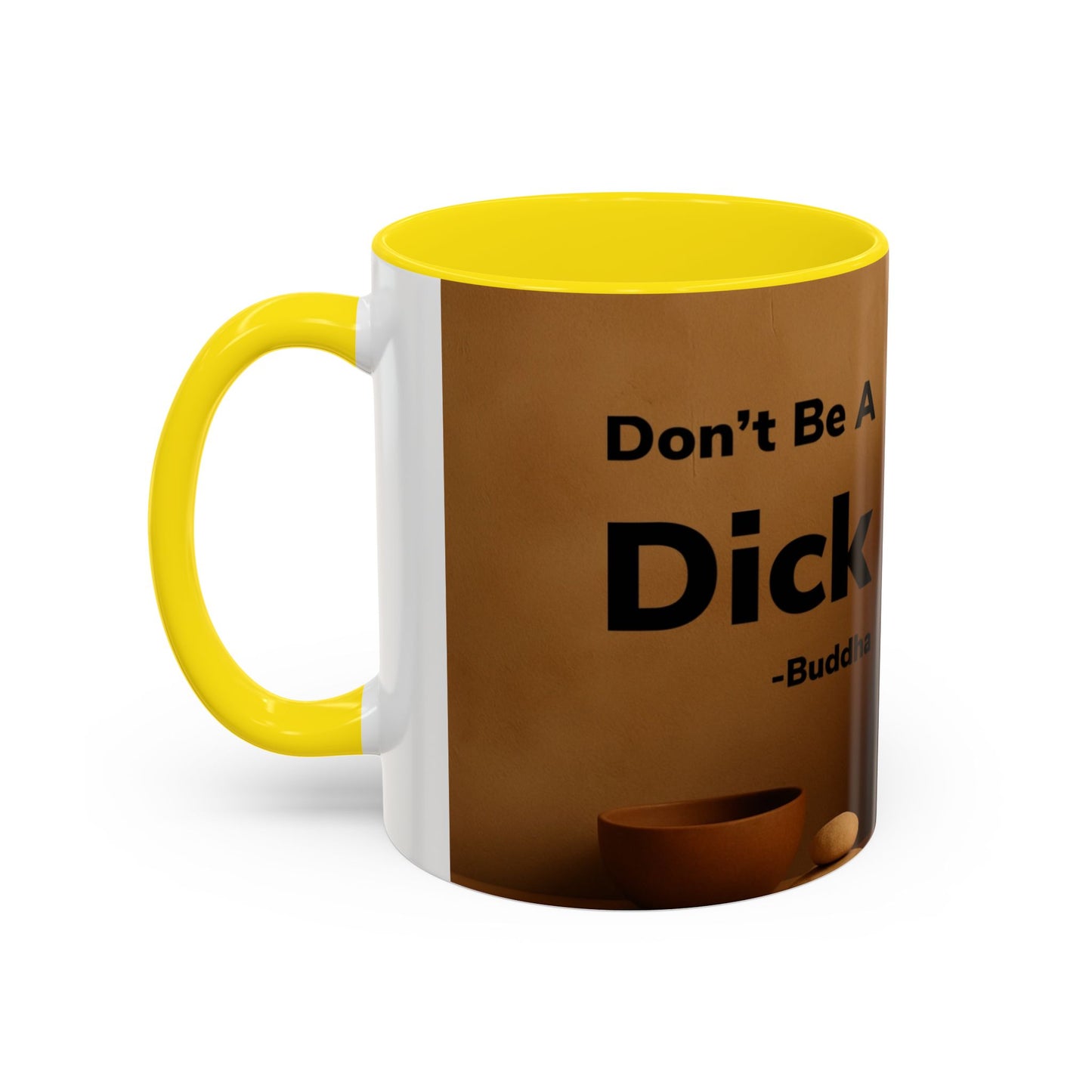 Buddha Don’t Be A Dick Mug