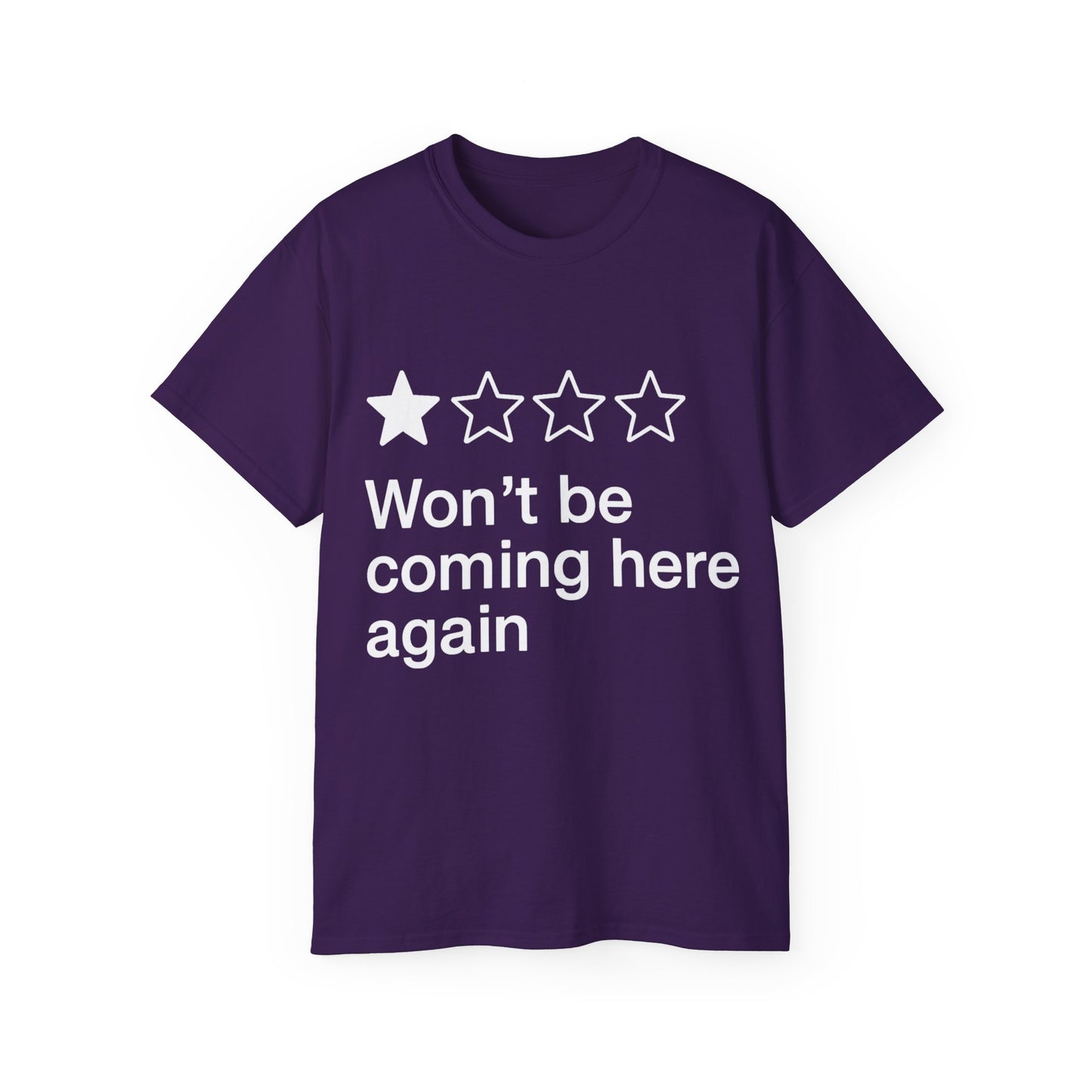One Star Won't Be Coming Here Again T-Shirt