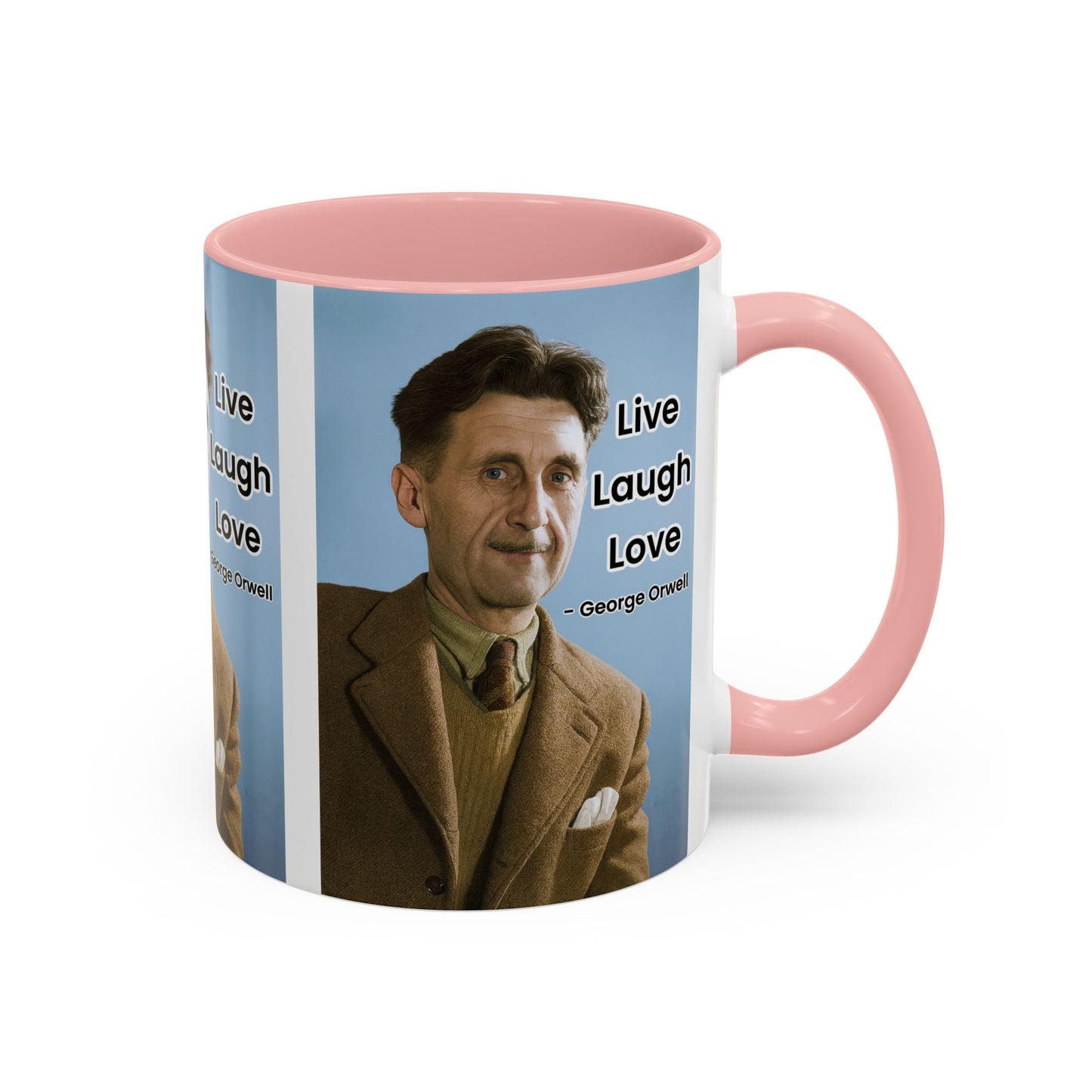 George Orwell Live Laugh Love Quote Coffee Mug