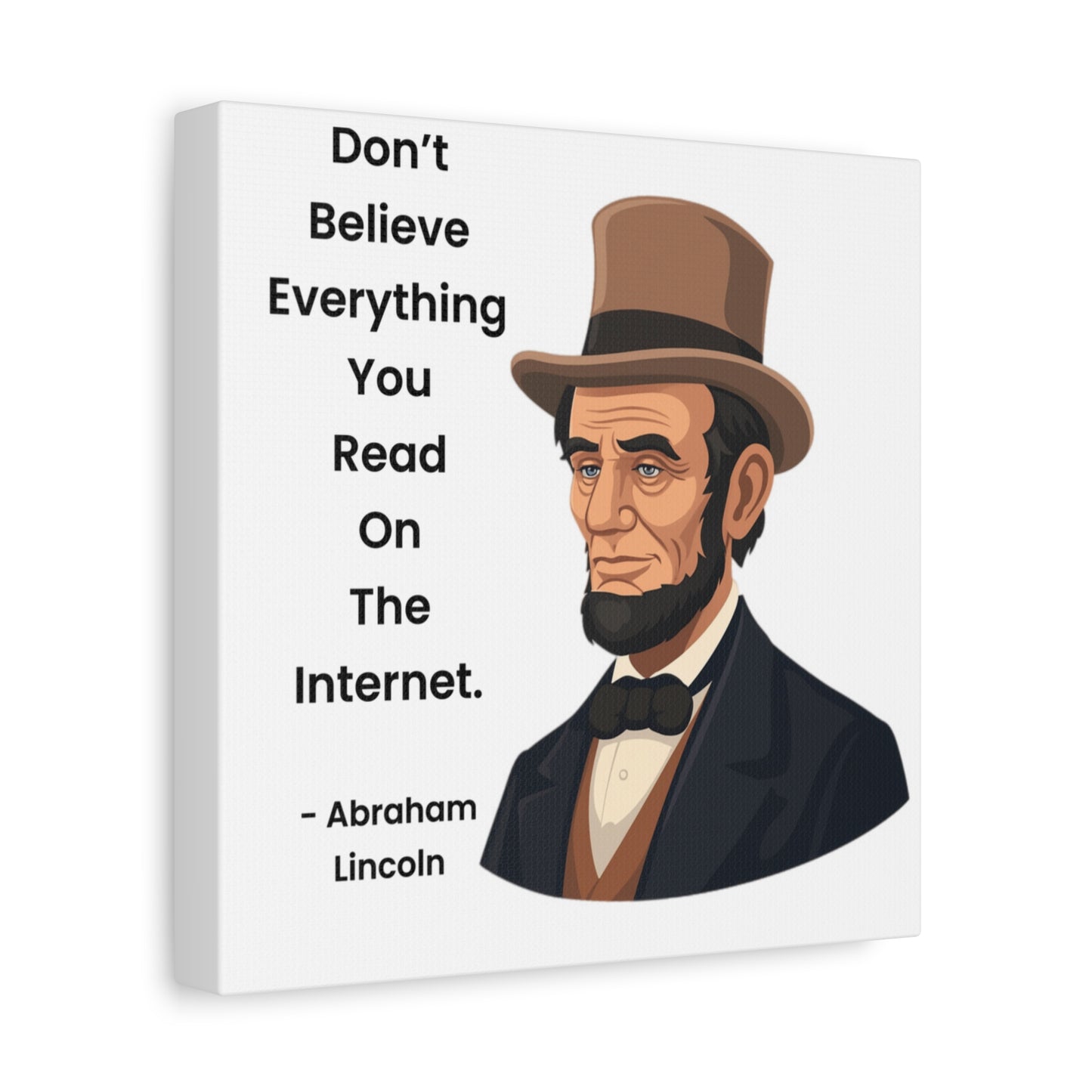 Abraham Lincoln Funny Internet Quote Canvas