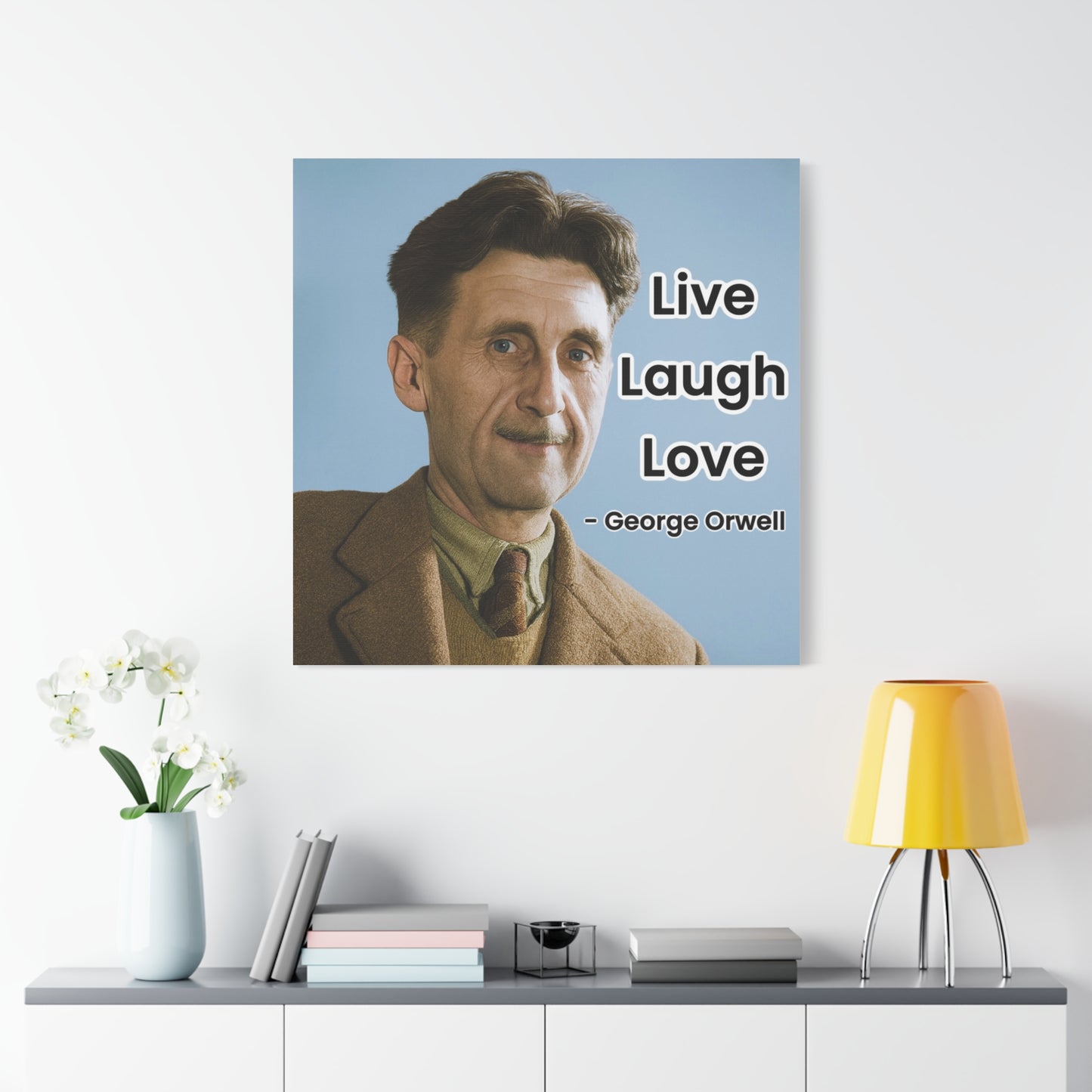 George Orwell Live Laugh Love Canvas