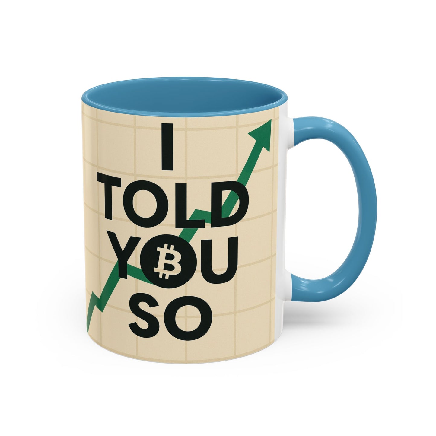 I Told You So Bitcoin Mug