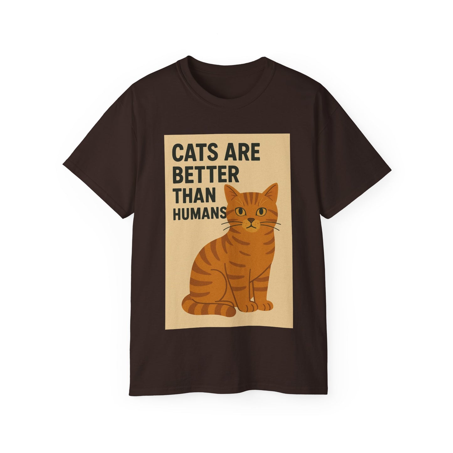 Cats Are Better Than Humans T-Shirt