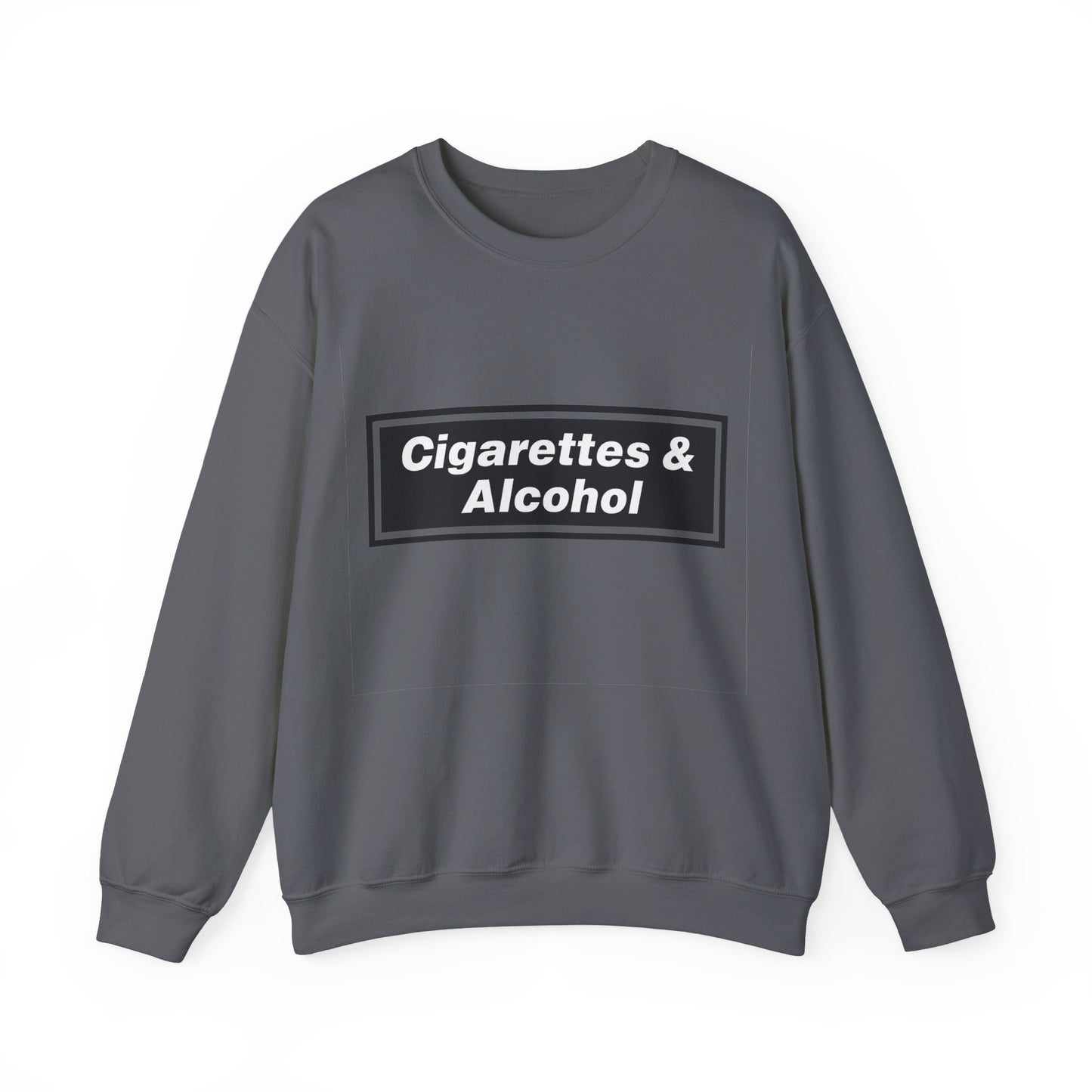 Cigarettes & Alcohol Crewneck Sweatshirt