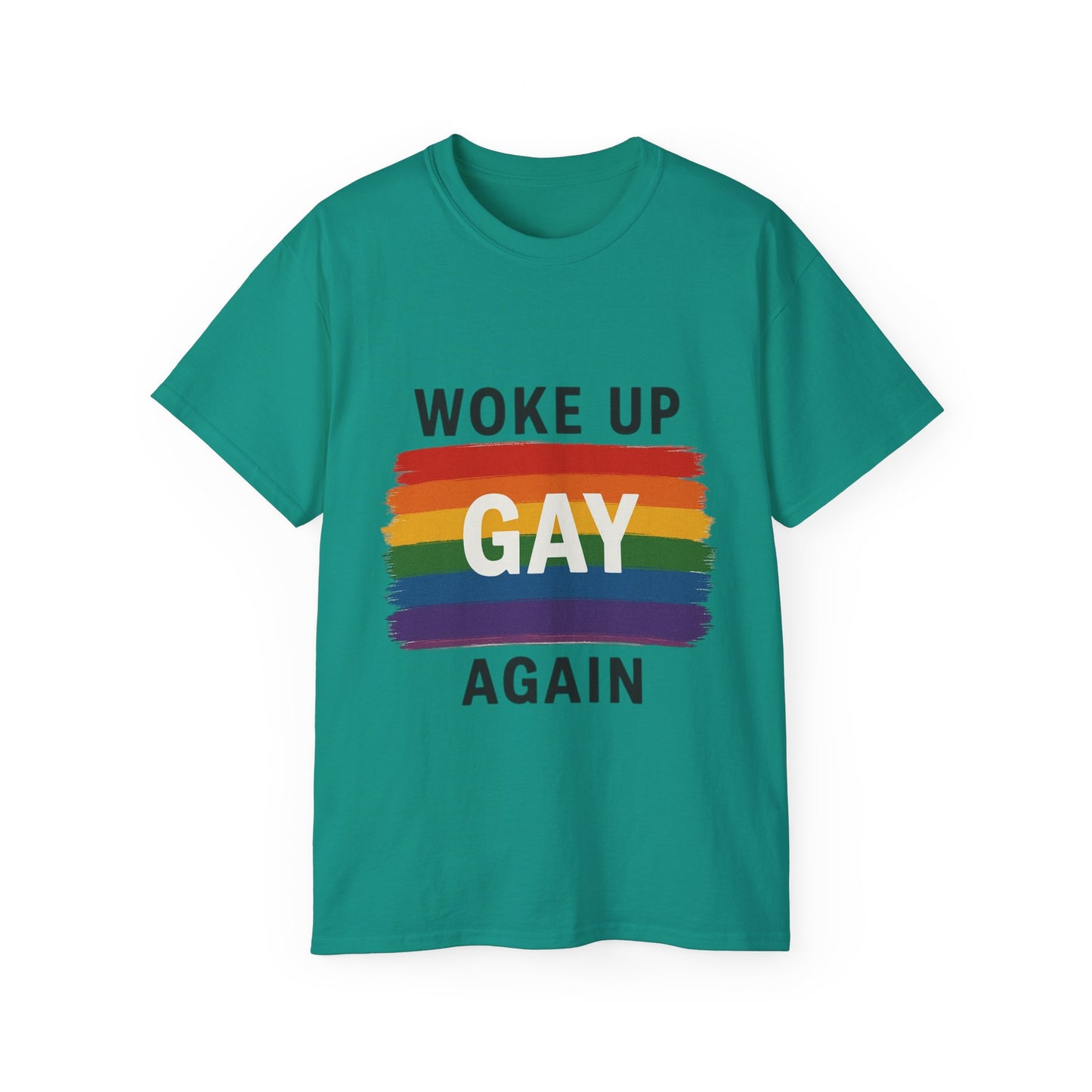 Woke Up Gay Again T-Shirt