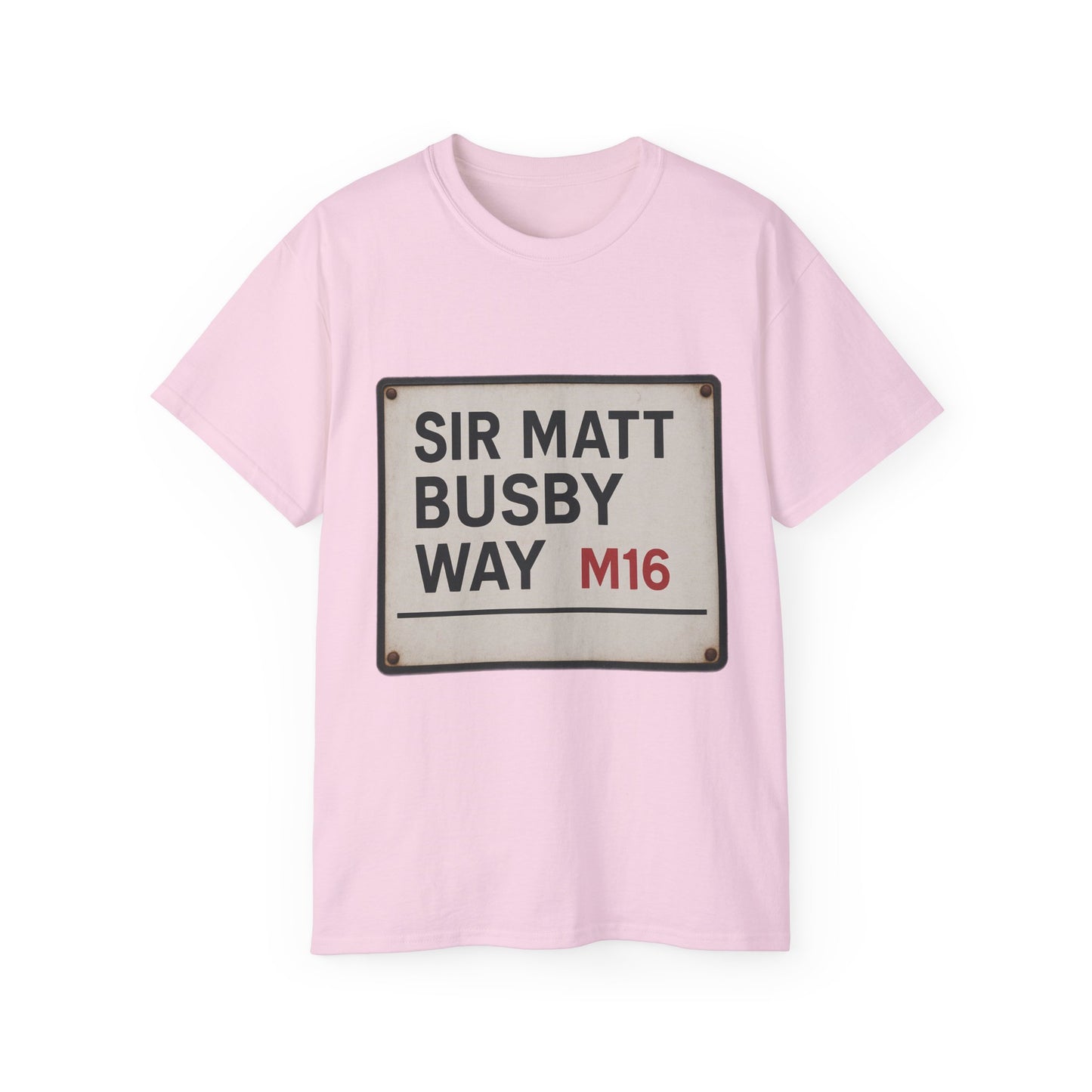 Sir Matt Busby Way Road Sign T-Shirt