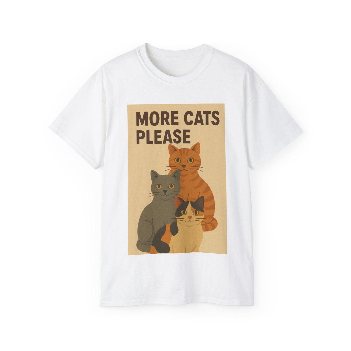 More Cats Please T-Shirt