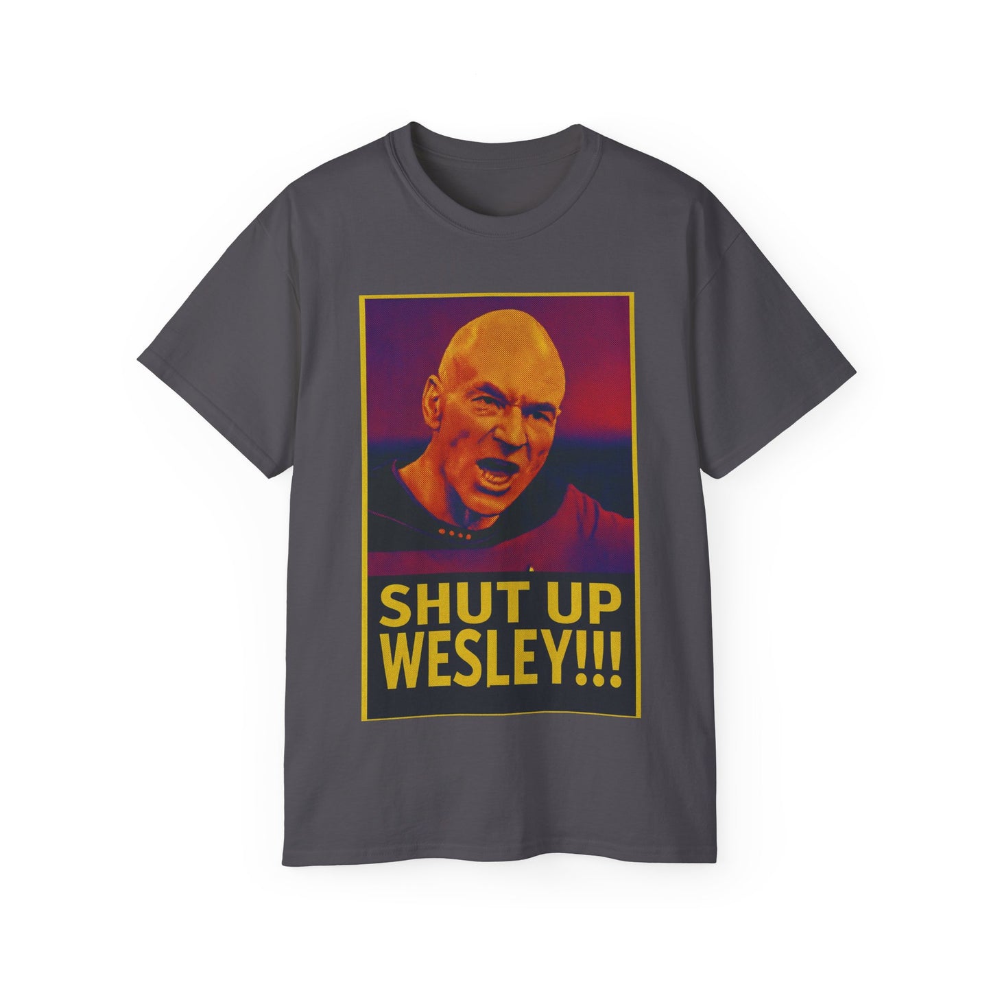 Captain Picard Shut Up Wesley T-Shirt