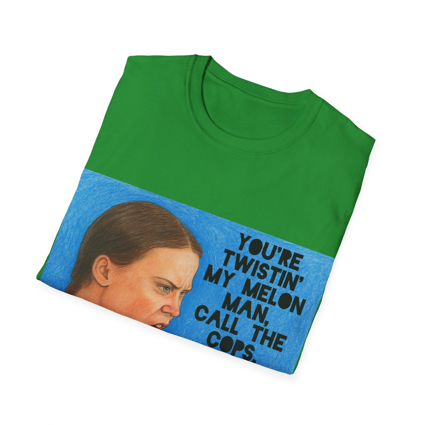 Greta Thunberg Happy Mondays Step On Quote T-Shirt