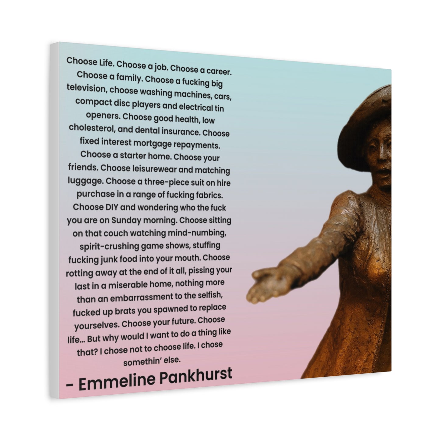 Emmeline Pankhurst Funny Trainspotting Quote Canvas