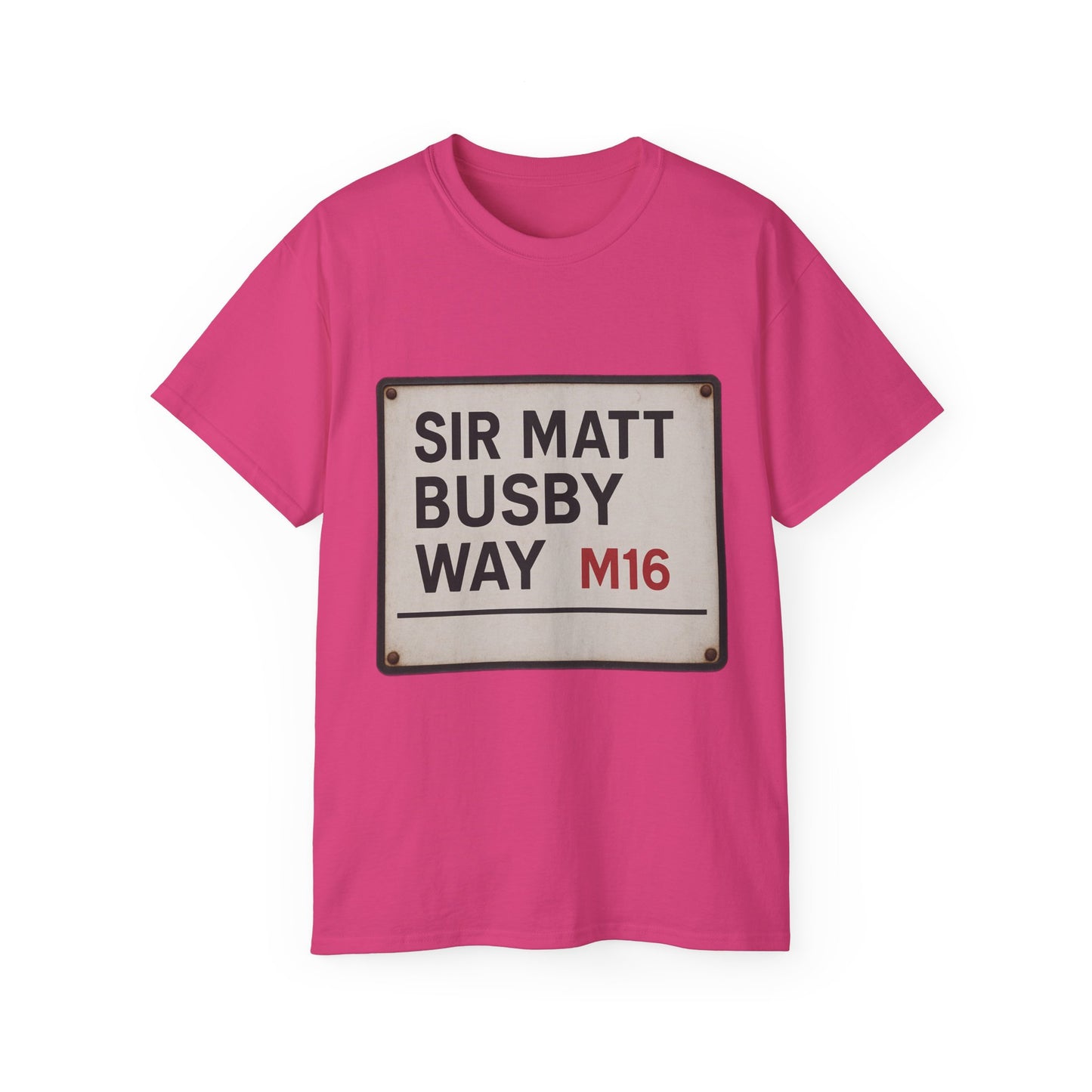 Sir Matt Busby Way Road Sign T-Shirt