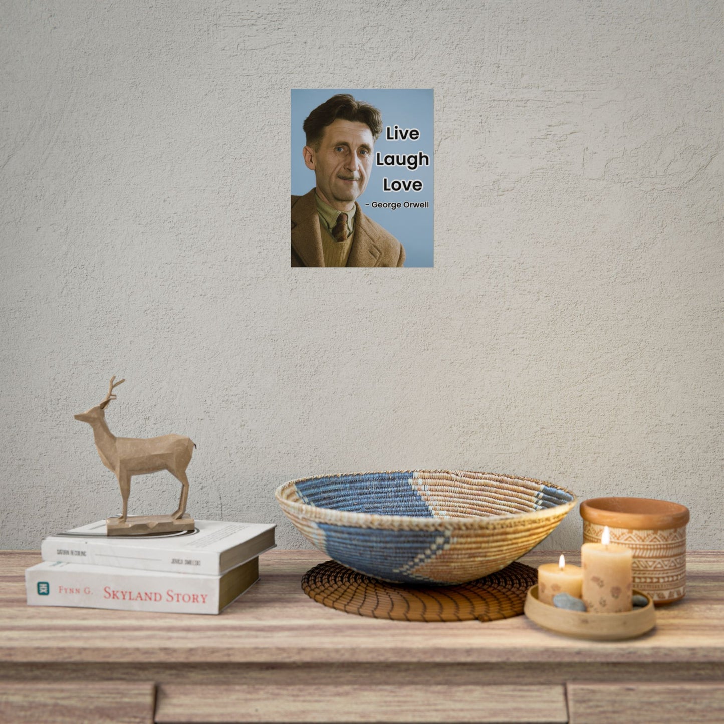 George Orwell Live Laugh Love Poster