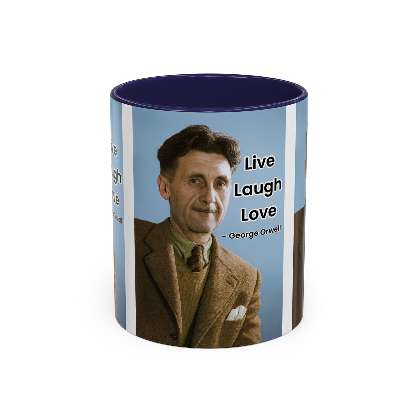 George Orwell Live Laugh Love Quote Coffee Mug