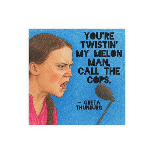 Greta Thunberg Step On Happy Mondays Poster