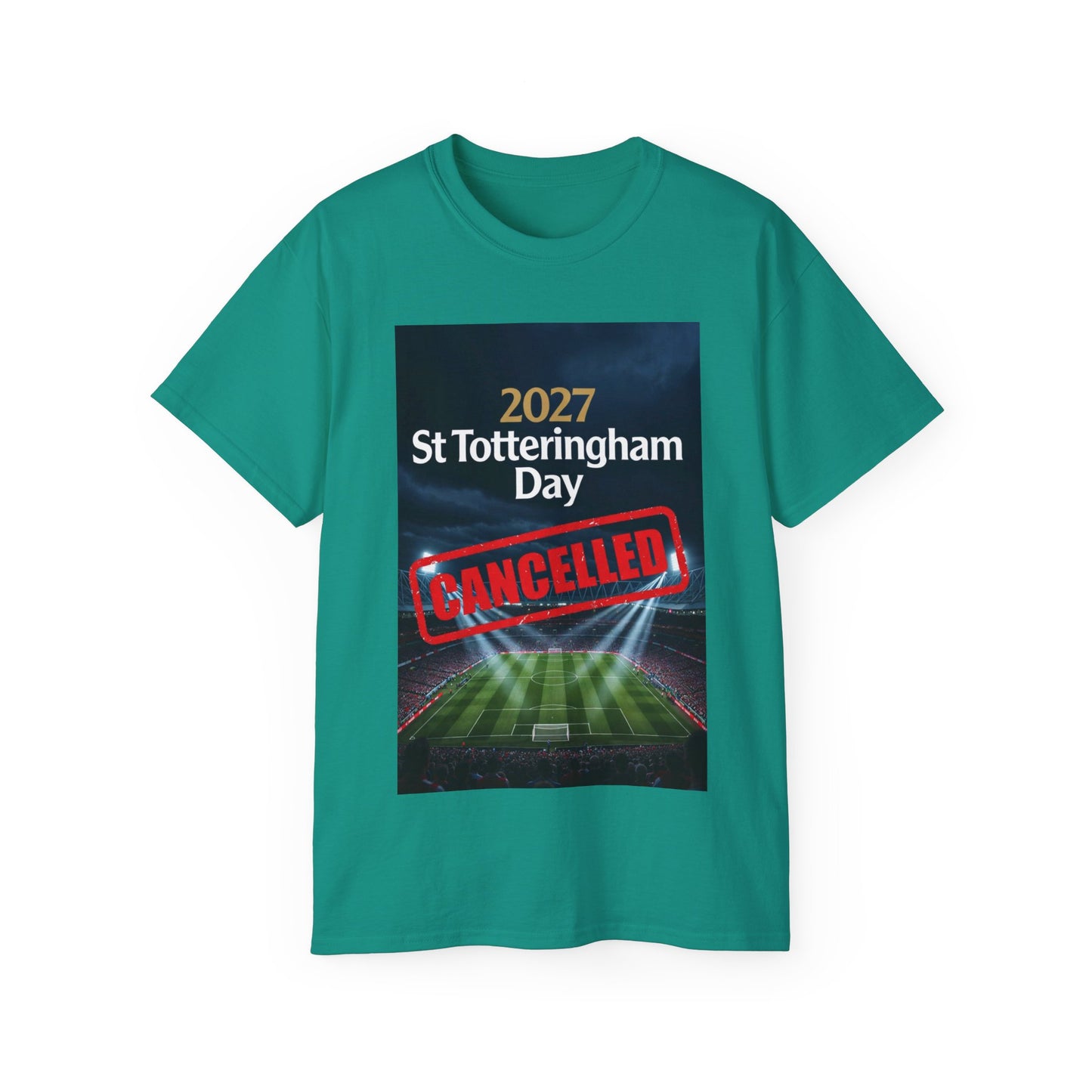St Totteringham Day Canceled Unisex Ultra Cotton Tee