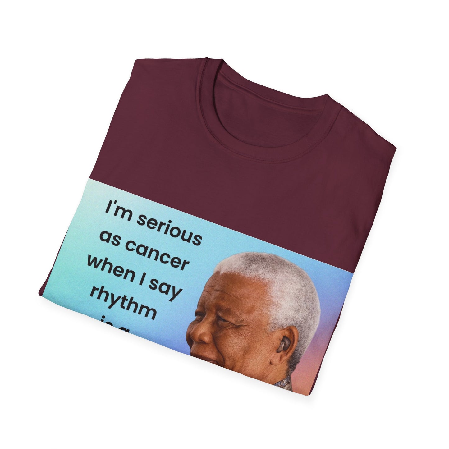 Nelson Mandela Rhythm Is A Dancer Quote T-Shirt