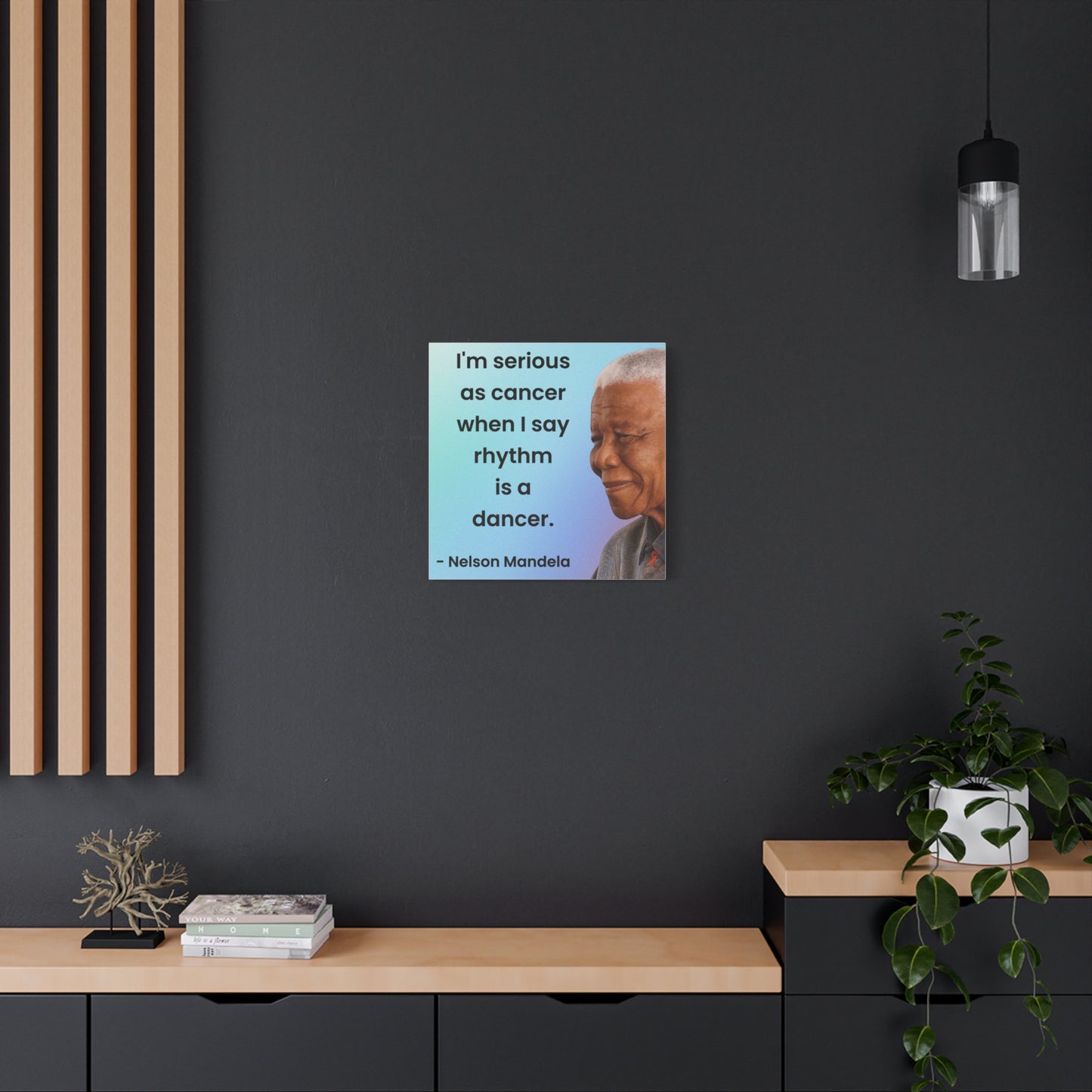 Nelson Mandela Rhythm Is A Dancer Quote Canvas