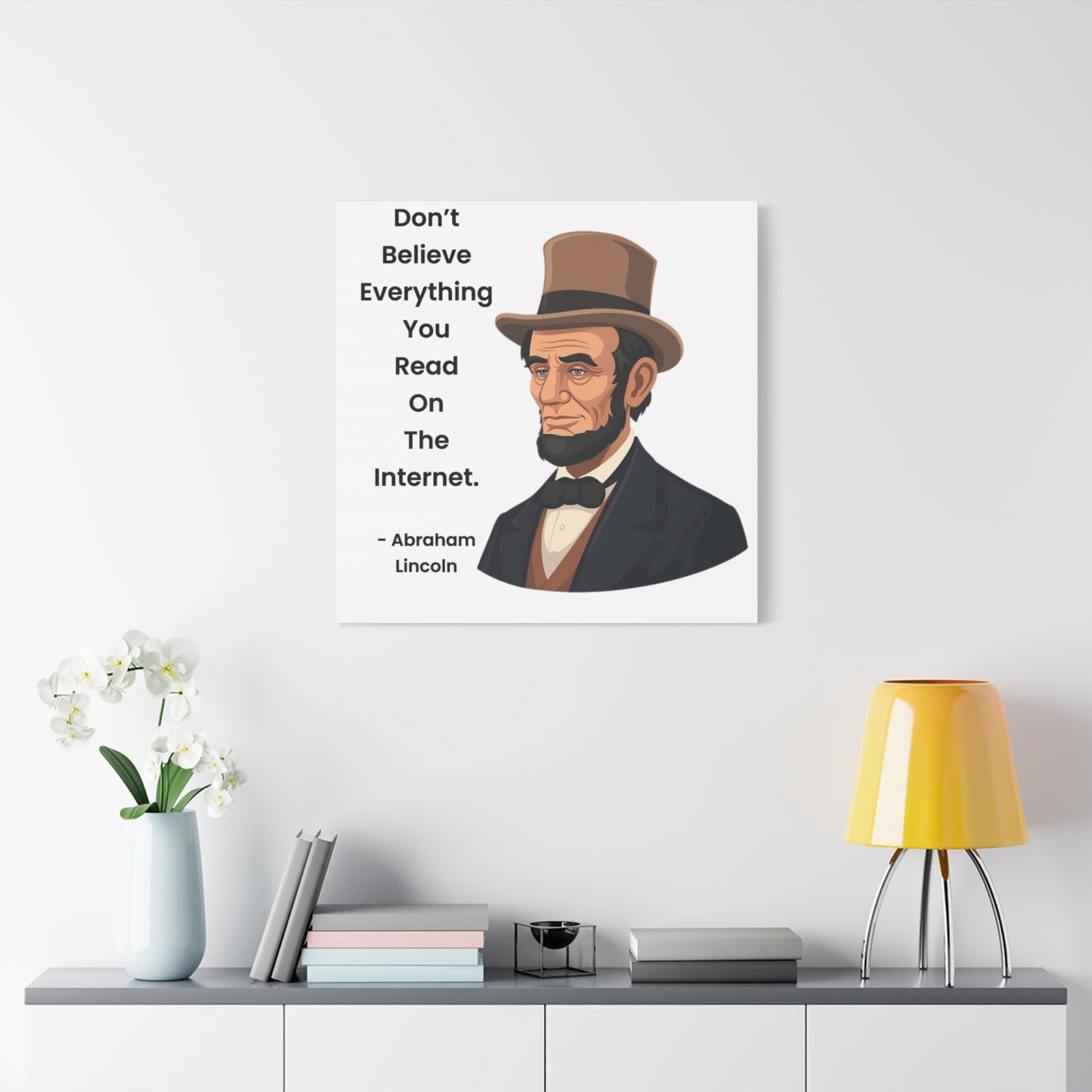 Abraham Lincoln Funny Internet Quote Canvas