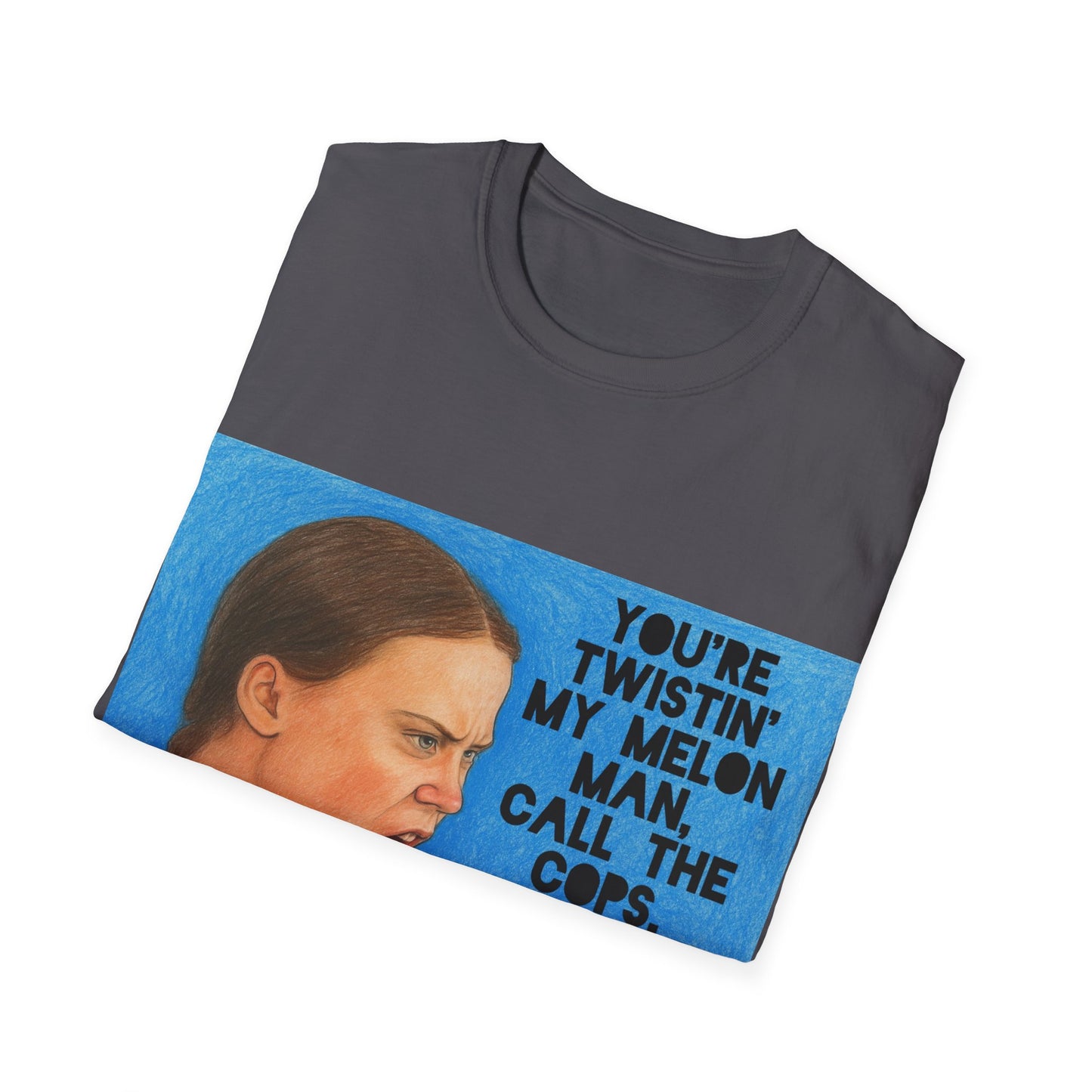 Greta Thunberg Happy Mondays Step On Quote T-Shirt