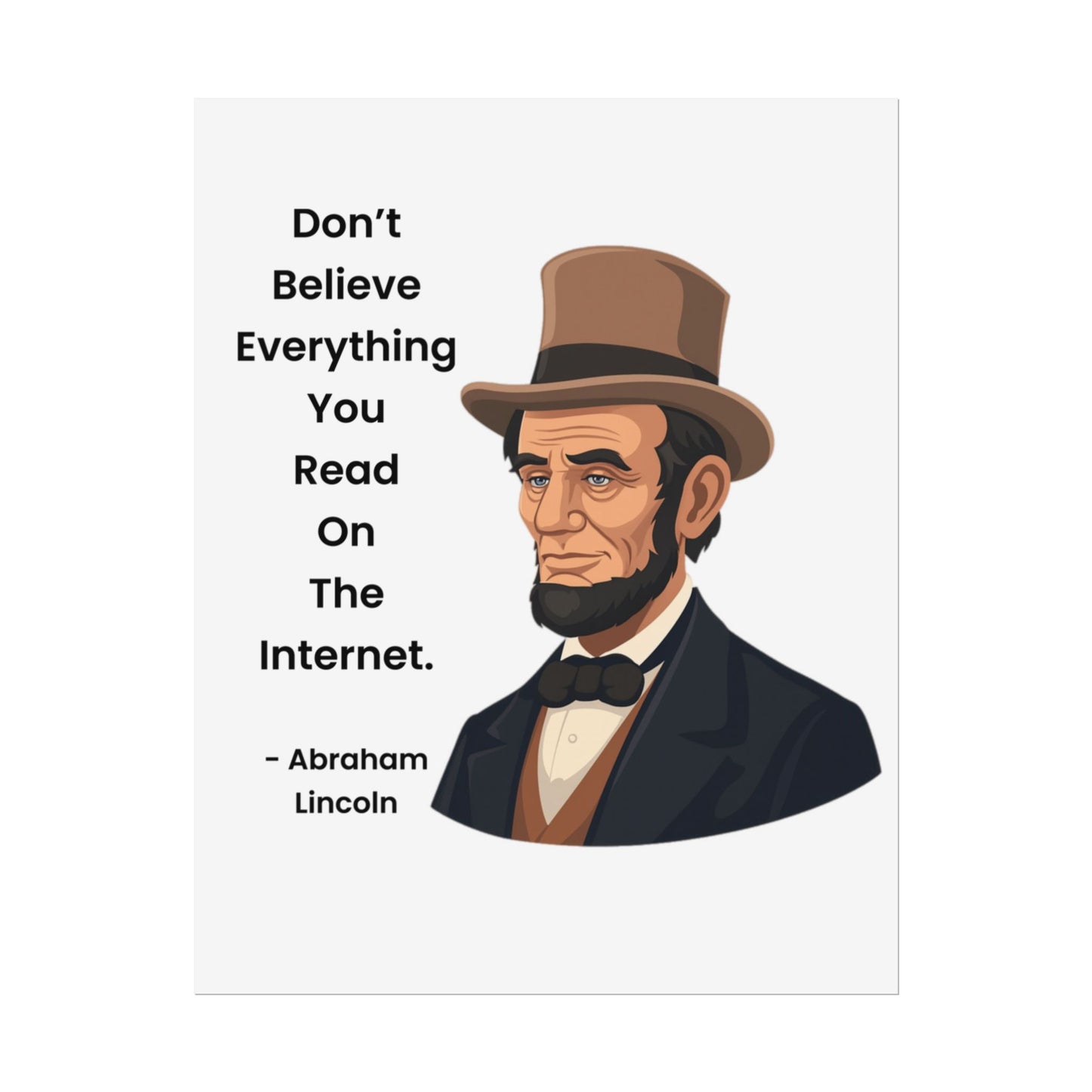 Abraham Lincoln Funny Internet Quote Rolled Poster